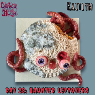 Kaitlyn Luhm - Haunted Leftovers